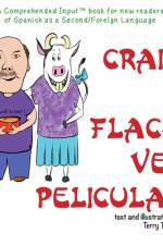 Craig y Flaca Ven Peliculas af Terry Thatcher Waltz