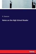 Notes on the High School Reader af R Dawson