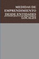 MEDIDAS DE EMPRENDIMIENTO DESDE ENTIDADES LOCALES af Antonio Jesus Yugueros Garcia