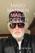Maso Mannen Mails (Deel 1) af Fred van der Wal