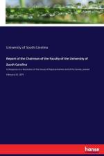 Report of the Chairman of the Faculty of the University of South Carolina af University Of South Carolina