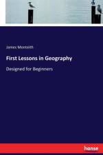 First Lessons in Geography af James Monteith