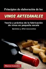 Principios de Elaboracion de los Vinos Artesanales af Marcos González