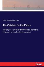 Children on the Plains af Sarah Schoonmaker Baker