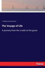 Voyage of Life af J Wesley Van Dervoort
