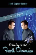 Traveling to the Fourth Dimension: the Journey Begins af Jacob Salpeter Buckley