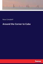 Around the Corner to Cuba af Reau Campbell