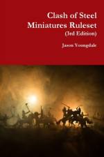 Clash of Steel Miniatures Ruleset af Jason Youngdale
