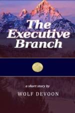 Executive Branch af Wolf Devoon
