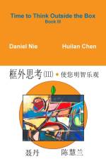 Time to Think Outside the Box Book III af Daniel Nie
