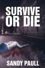 Survive or Die af Sandy Paull