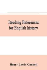 Reading references for English history af Henry Lewin Cannon