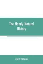handy natural history af Ernest Protheroe