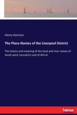 Place-Names of the Liverpool District af Henry Harrison