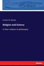 Religion and Science af Charles W Shields