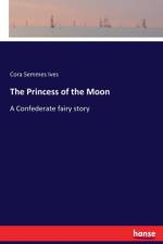 Princess of the Moon af Cora Semmes Ives