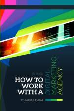 How to Work with a Digital Marketing Agency af Hassan Bawab