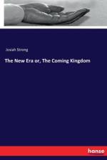 New Era or, The Coming Kingdom af Josiah Strong