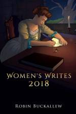 Women's Writes 2018 af Robin Buckallew