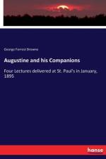 Augustine and his Companions af George Forrest Browne