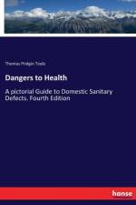 Dangers to Health af Thomas Pridgin Teale