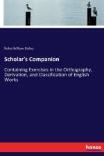 Scholar's Companion af Rufus William Bailey