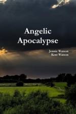 Angelic Apocalypse af Jennie Watson