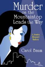 Murder on the Mountaintop Leads the Way af Carol Baum
