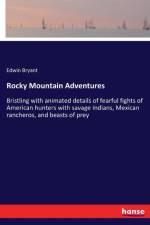 Rocky Mountain Adventures af Edwin Bryant