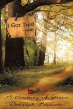 I Got This! -God af Deborah Bennett