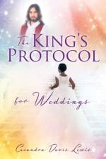 The King's Protocol for Weddings af Casandra Davis Lewis