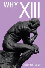 Why Xiii af John Weyland