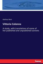 Vittoria Colonna af Alethea Wiel