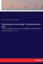 Uprising of a Great People - The United States in 1861 af Mary L Booth