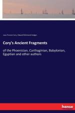 Cory's Ancient Fragments af Isaac Preston Cory