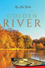 Golden River af Mae Allen Thornton