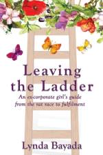 Leaving the Ladder af Lynda Bayada