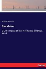 Blackfriars af Walter Stephens