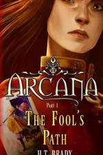 The Fool's Path af H T Brady