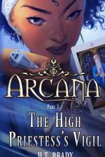 The High Priestess's Vigil af H T Brady
