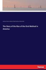 Story of the Rise of the Oral Method in America af Gardiner Greene Hubbard