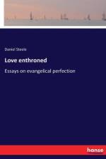 Love enthroned af Daniel Steele