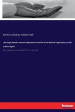 Virgin mother af Arthur Crawshay Alliston Hall