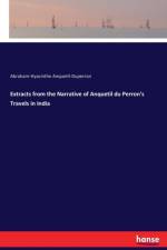 Extracts from the Narrative of Anquetil du Perron's Travels in India af Abraham-Hyacinthe Anquetil-Duperron