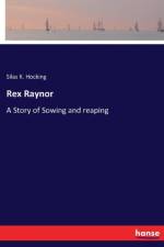 Rex Raynor af Silas K Hocking