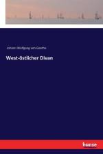West-oestlicher Divan af Johann Wolfgang von Goethe