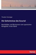 Geheimnisse des Escurial af Theodor Griesinger