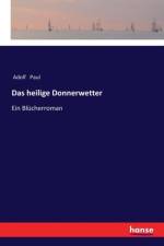 heilige Donnerwetter af Adolf Paul