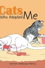The Cats Who Adopted Me af Carmen Anderson-Harris