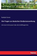 Vier Fragen zur deutschen Strafprozessordnung af Rudolph Gneist